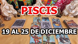 PISCIS HORÓSCOPO SEMANAL DEL 19 AL 25 DE DICIEMBRE