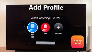 How To Add a Profile To Amazon Fire TV (Fire TV Stick/Cube)