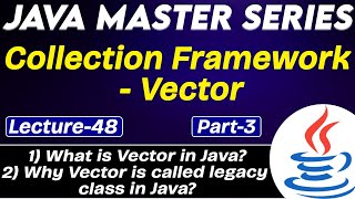 #48 Collection Framework Vector in Java | Why Vector is called Legacy class in Java? | Tpoint Tech