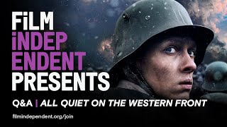 Netflix's ALL QUIET ON THE WESTERN FRONT - Q&A | Film Independent Presents