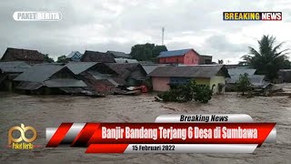 Banjir Bandang Terjang 6 Desa di Sumbawa
