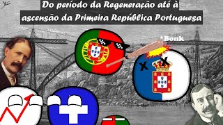 História de Portugal - Do período da Regeneração até à ascensão da Primeira República Portuguesa