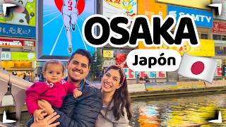 OSAKA 🔴 Llegamos a la tercer ciudad más grande de Japon ► Sin Postal