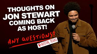 Jon Stewart coming back to The Daily Show! - Trevor Noah - Any Questions from Au