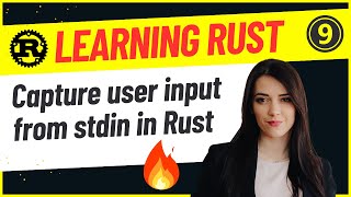 Developers : 9-Capture User Input from stdin in Rust