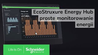 Zarządzanie energią nigdy nie było tak proste - poznaj EcoStruxure Energy Hub! | Schneider Electric