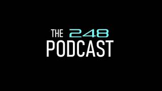 The 248 Podcast | Episode #38 | Working Fast Food, 2020 Election, Movie Theaters, Music