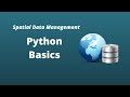Spatial Data Management Week 3: Python Basics