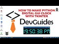 How to create a Digital Clock using Python and Tkinter | Python Project for beginners