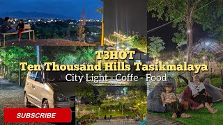 VIRAL! TEMPAT NGOPI TERBAIK DI T3HOT - TEN THOUSAND HILLS TASIKMALAYA