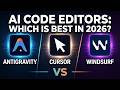 Anti Gravity vs Cursor vs Windsurf - Which AI Code Editor Is Best in 2026?