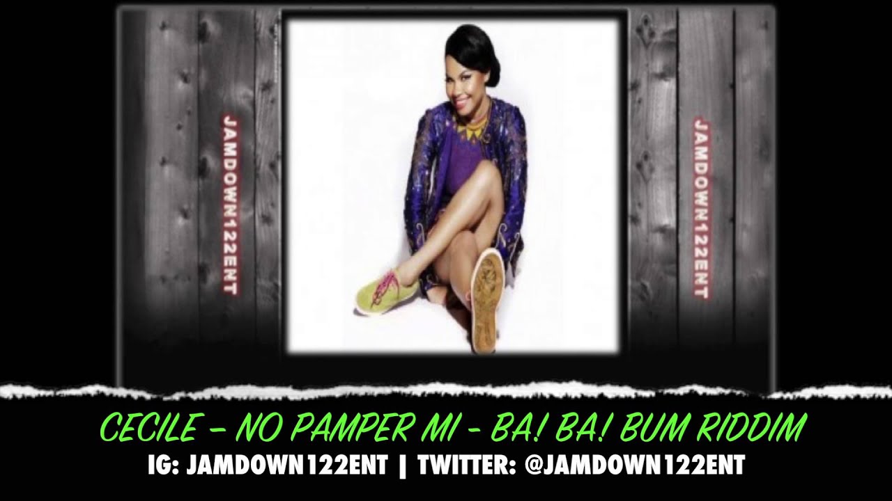 Cecile - No Pamper Mi - Ba! Ba! Bum Riddim [Mr G Music] - 2014 - YouTube