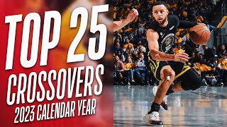 Top 25 Crossovers Of The 2023 Calendar Year! 🏀