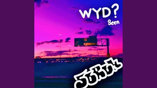 wyd? (feat. CmonFazo)