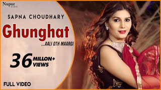 Sapna Choudhary : Ghunghat - Official Video | Naveen Naru | New Haryanvi Songs Haryanavi 2019