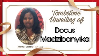 Tombstone Unveiling of the late Docus Madzibanyika