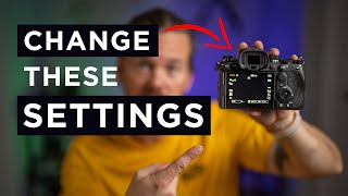 The MOST IMPORTANT Settings To Change On Your New Camera!