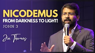 Nicodemus: From Darkness to Light! | John 3 | Joe Thomas | SABC