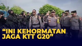 Pesan Khusus Kapolri ke Jajaran Brimob: Ini Kehormatan Jaga KTT G20