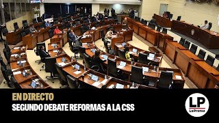 Segundo debate reformas a la Caja de Seguro Social