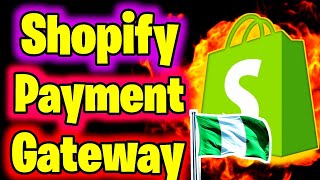 How To Set Up Shopify Payment Gateway Nigeria Dropshipping , Shopify Payments Setup Nigeria