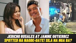 AKTWAL na PAGDE-DATE nina Jericho Rosales at Janine Gutierrez SPOTTED ng Netizen