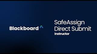 SafeAssign Direct Submit - Blackboard