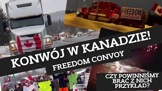 Konwój w Kanadzie! Freedom Convoy in Canada 2022!