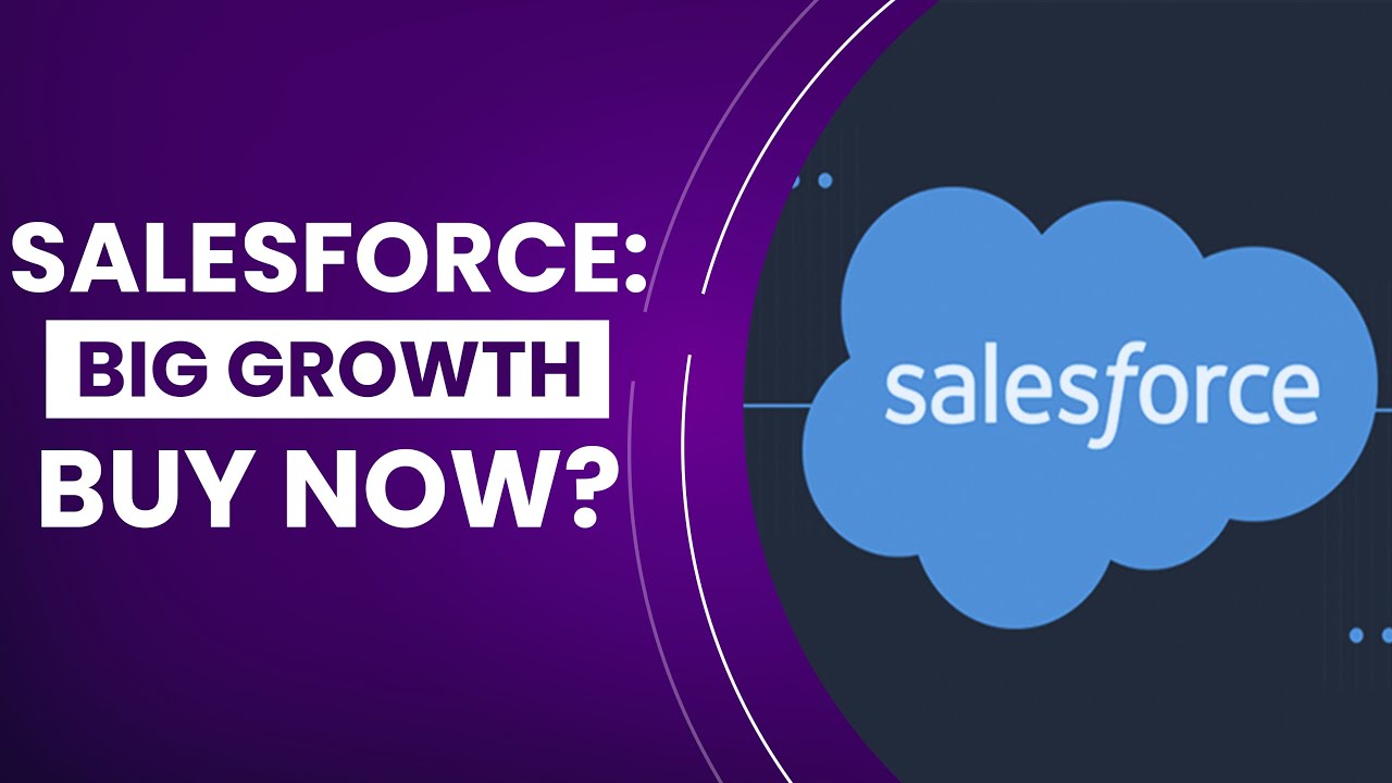 BUY GROWTH STOCK SALESFORCE? | Salesforce Stock Analysis And Valuation ...