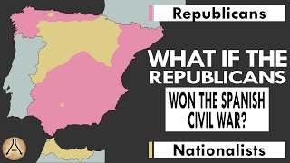 What if the Republicans Won the Spanish Civil War?