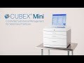 CUBEX® Mini for Veterinary Hospitals