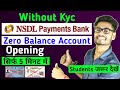 nsdl payment bank account opening online। nsdl payment bank zero balance account opening।