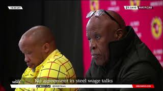 Steel Sector | No agreement in wage talks
