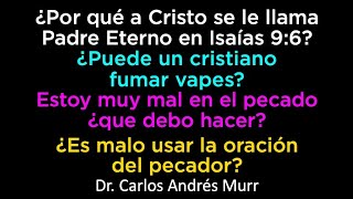 ¿Es malo usar la oración del pecador? - ¿Puede un cristiano fumar vapes? - Padre Eterno Isaías 9:6