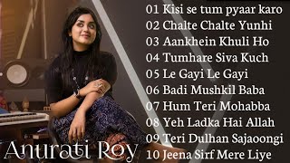Anurati Roy Top 10 Old Cover Song | Anurati Roy|  BEST SONGS COLLECTION...