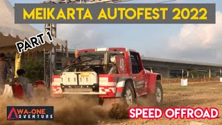 Meikarta Autofest 2022 Speed Offroad part 1 |Wa-One Adventure #offroad#speedoffroad#meikarta#4x4