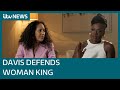 Viola Davis defends new film The Woman King after Dahomey slave trade history backlash | ITV News