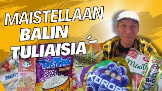 Maistellaan Balilta saatuja tuliaisia