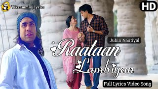 Raataan Lambiyan (Lyrics) - Shershaah | Jubin Nautiyal, Asees Kaur | Sidharth M, Kiara A | Tanishk B