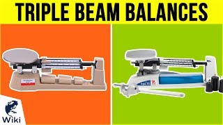 7 Best Triple Beam Balances 2019