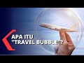 Indonesia Persiapkan Travel Bubble, Apa Itu?