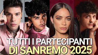 ECCO CHI SONO I 30 CANTANTI PARTECIPANTI DEL FESTIVAL DI SANREMO 2025 | Reaction a Fedez e Tony Effe