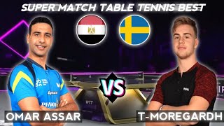 Truls Moregardh vs Omar Assar Best Top table tennis