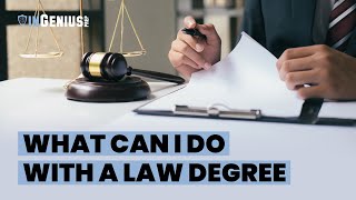 What Can I Do With a Law Degree?