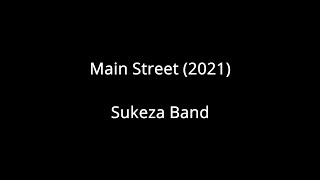 Sukeza Band - Main Street (2021)