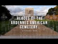 Heroes of the Ardennes American Cemetery | History Traveler Episode 337