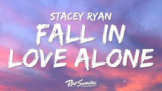 Stacey Ryan - Fall In Love Alone Lyrics