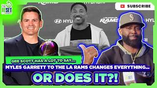 MYLES GARRETT TO THE LA RAMS CHANGES EVERYTHING… OR DOES IT?