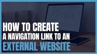 How to Create a Navigation link to an External Website