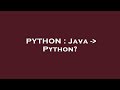 PYTHON : Java -  Python?